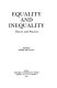 Equality and inequality : theory and practice /