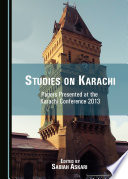 Studies on Karachi papers presented at the Karachi Conference 2013 /