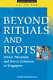 Beyond rituals and riots : ethnic pluralism and social cohesion in Singapore /