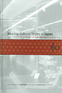 Wearing cultural styles in Japan : concepts of tradition and modernity in practice /