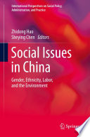 Social issues in China : gender, ethnicity, labor, and the environment /