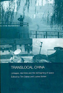 Translocal China : linkages, identities and the reimagining of space /