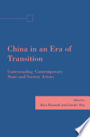 China in an Era of Transition : Understanding Contemporary State and Society Actors /