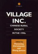 Village Inc. : Chinese rural society in the 1990s /