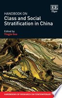 Handbook on class and social stratification in China /