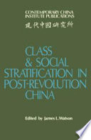 Class and social stratification in post-revolution China /