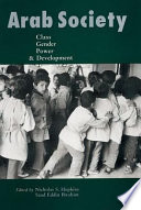 Arab society : class, gender, power, and development /