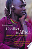 Researching conflict in Africa : insights and experiences /