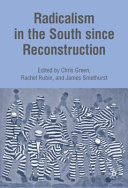Radicalism in the South since Reconstruction /