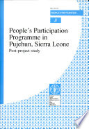 People's participation programme in Pujehun, Sierra Leone : post-project study /