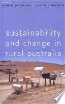 Sustainability and change in rural Australia /