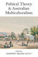 Political theory and Australian multiculturalism /