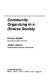 Community organizing in a diverse society /