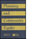 Planning and community equity : a component of APA's Agenda for America's Communities Program.