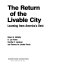 The return of the livable city : learning from America's best /