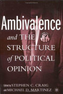 Ambivalence and the structure of political opinion /