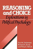 Reasoning and choice : explorations in political psychology /