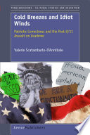 Cold breezes and idiot winds : patriotic correctness and the post-9/11 assault on academe /