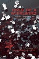Uses of a whirlwind : movement, movements, and contemporary radical currents in the United States /