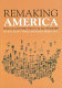 Remaking America : democracy and public policy in an age of inequality /