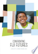 Confronting Fiji futures /
