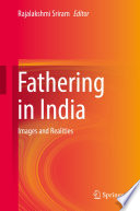 Fathering in India : Images and Realities /