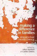 Making a difference in families : research that creates change /