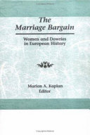 The Marriage bargain : women and dowries in European history /