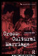 Cross-cultural marriage : identity and choice /