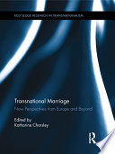 Transnational marriage : new perspectives from Europe and beyond /