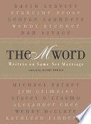 The M word : writers on same-sex marriage /