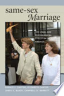 Same-sex marriage : the legal and psychological evolution in America /