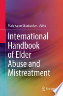 International Handbook of Elder Abuse and Mistreatment /