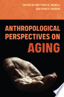 Anthropological perspectives on aging /