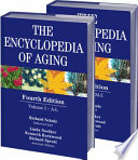 The encyclopedia of aging : a comprehensive resource in gerontology and geriatrics.