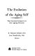 The evolution of the aging self : the societal impact on the aging process /