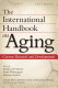 The international handbook on aging : current research and developments /