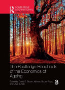 The Routledge handbook of the economics of ageing /