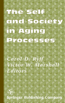 The self and society in aging processes /