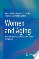 Women and aging : an international, intersectional power perspective /