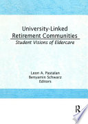 University-linked retirement communities : student visions of eldercare /