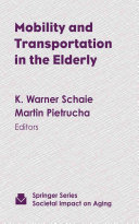 Mobility and transportation in the elderly /
