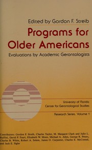 Programs for older Americans : evaluations by academic gerontologists /