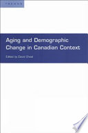 Aging and demographic change in Canadian context /