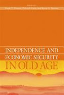 Independence and economic security in old age /