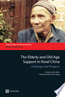 The elderly and old age support in rural China /