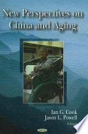 New perspectives on China and aging /
