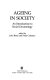Aging in society : an introduction to social gerontology /