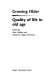 Quality of life in old age /