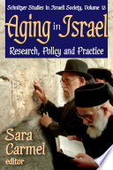 Aging in Israel : research, policy and practice /